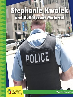 cover image of Stephanie Kwolek and Bulletproof Material